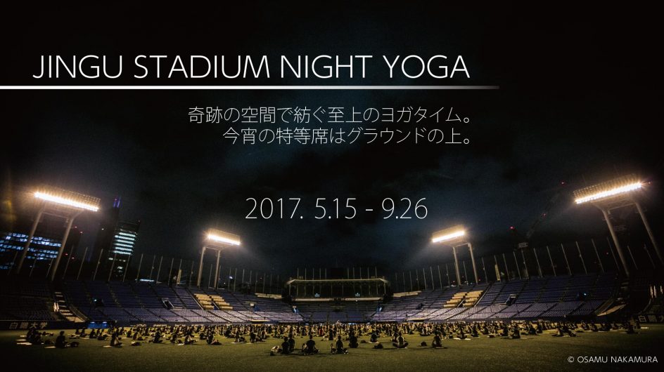 JINGU STADIUM NIGHT YOGA
